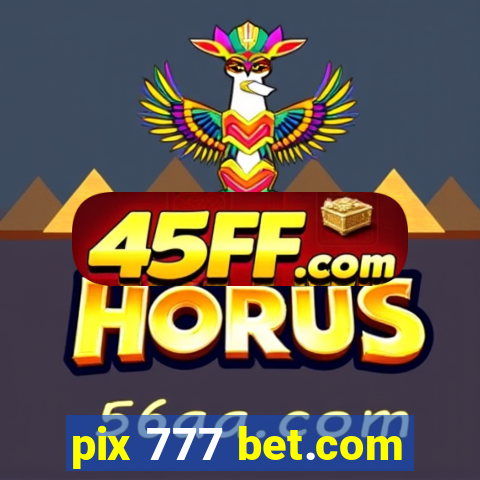 pix 777 bet.com
